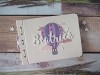 NUOTRAUKŲ ALBUMAS / PALINKĖJIMŲ KNYGA "ORO BALIONAS"
